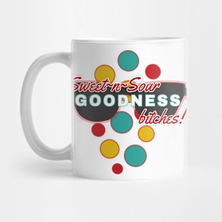 Sweet-n-Sour Goodness Bitches | Fun | Expressive | Mug